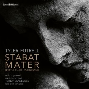 Download track Futrell: Stabat Mater: 6. Quis Est Homo Lars-Erik Ter Jung, Astrid Nordstad