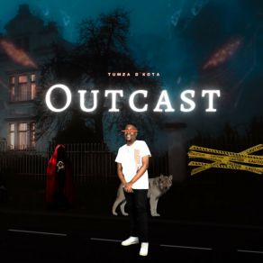 Download track Outcast Tumza D'Kota