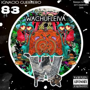 Download track Wachufleiva 83-2 (Original Mix) Ignacio Guerrero