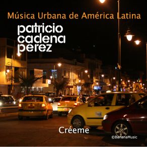 Download track Creeme Patricio Cadena Perez