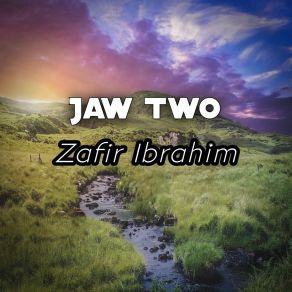 Download track Jaw Two Zafir Ibrahim