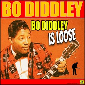 Download track Do What I Say Bo Diddley