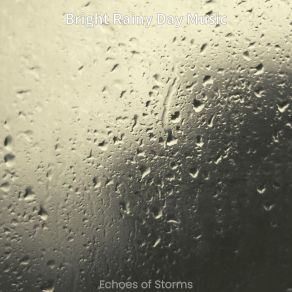 Download track Background For Staying Inside Bright Rainy Day Music