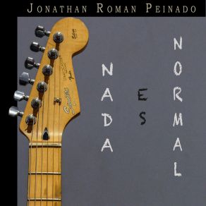 Download track Nada Es Normal (Sin Guitarra) Jonathan Roman Peinado