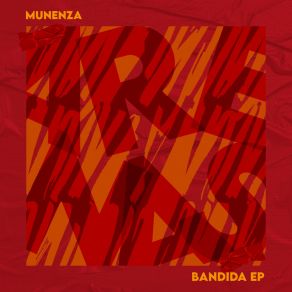 Download track Bandida (Extended Mix) Munenza