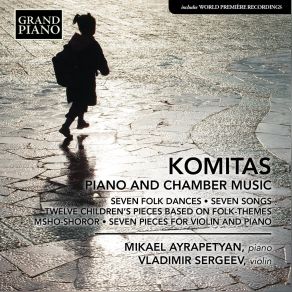 Download track 22.12 Pieces For Children No. 9. Sar, Sar (The Mountain, The Mountain) Komitas