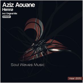 Download track Henna (Original Mix) Aziz Aouane