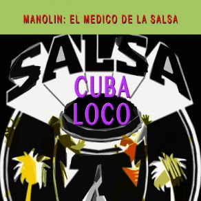 Download track Huellas Manolin El Médico De La SalsaSalsa De Esquina