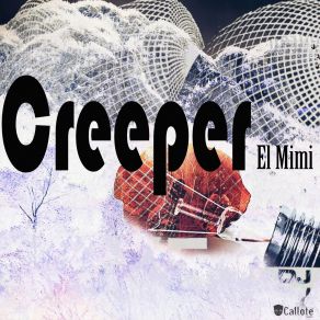 Download track Creeper El Mimi