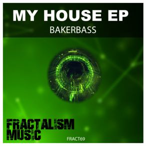 Download track My House (Club Mix) Bakerbass