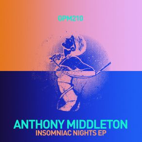 Download track Things Don'T Change, People Do (Original Mix) Anthony Middleton