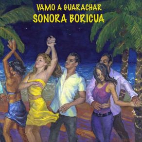 Download track Vamo' A Guarachar Sonora Boricua