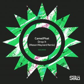 Download track Drop It (Mason Maynard Remix) CamelPhat