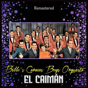 Download track Los Cadetes (Remastered) Billo's Caracas Boys Orquesta