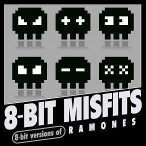 Download track I Wanna Be Sedated 8-Bit Misfits