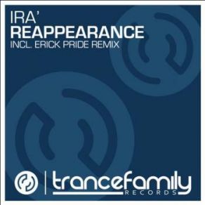 Download track Reappearance (Original Mix) Ira!