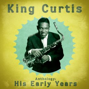 Download track I Know (Remastered) King Curtis