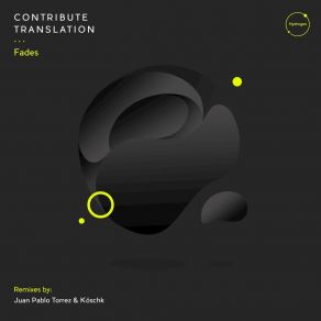 Download track Fades (Juan Pablo Torrez Remix) Contribute Translation