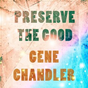 Download track The The Big Lie Gene Chandler