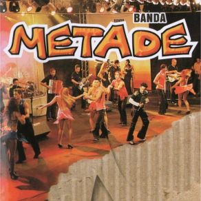 Download track Chiclete (Ao Vivo) Banda Metade