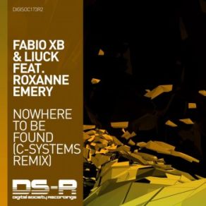 Download track Nowhere To Be Found (C-Systems Remix) Fabio Xb, Roxanne Emery, Liuck