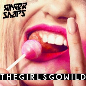 Download track The Girls Go Wild (Instrumental) Ginger Snap5ΟΡΓΑΝΙΚΟ