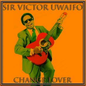 Download track E Muemwen Victor Uwaifo