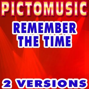 Download track Remember The Time (Originally Performed By Michael Jackson; Karaoke Lead Vocal Version) Pictomusic