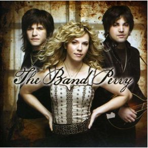 Download track Walk Me Down The Middle The Band Perry