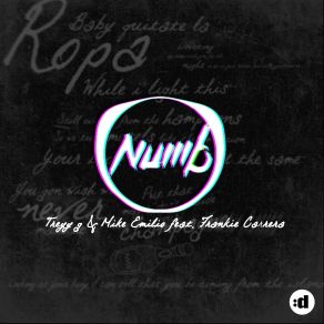 Download track Numb Treyy G, Mike Emilio, Frankie Carrera