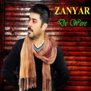 Download track De Were (Gel Artık) Zanyar