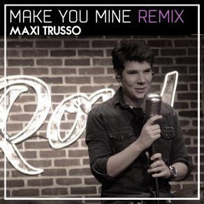 Download track Make You Mine (Hit Designers Remix) Maxi Trusso