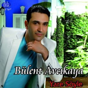 Download track Yare Soyle Bulent Avcikaya