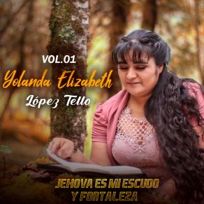 Download track Jehová Es Mi Pastor Yolanda Elizabeth López Tello