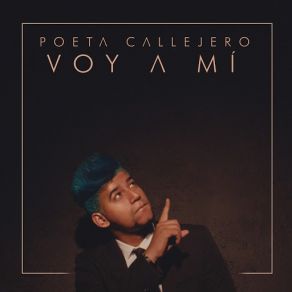 Download track Voy A Mí Poeta Callejero