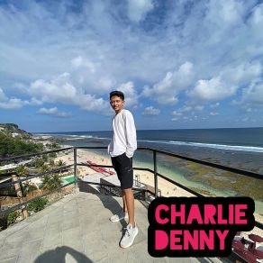 Download track Kamu Yang Menangis Charlie Denny