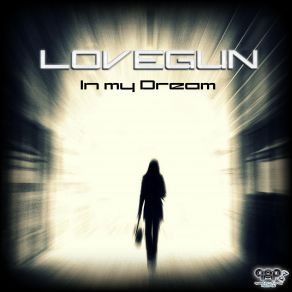 Download track In My Dream Lovegun