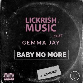 Download track Baby No More Lickrish MusicGemma Jay