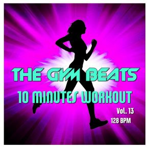 Download track 10-Minutes-Workout # 39 THE GYM BEATS