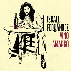 Download track Vino Amargo Israel Fernandez