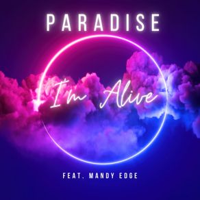 Download track I'm Alive (Andre Pascal Remix) ParadiseMandy Edge