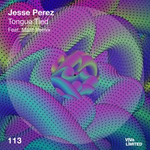 Download track Tongue Tied (MANT Remix) Jesse PerezMANT