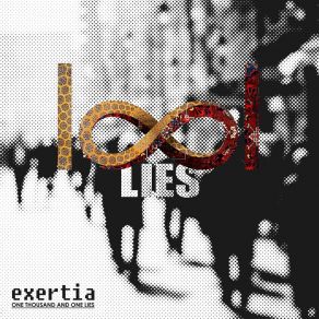 Download track One Thousand And One Lies Exertia