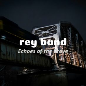 Download track Forged By The Struggle Rey Band