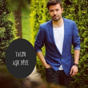 Download track Aşk Diye Yalın