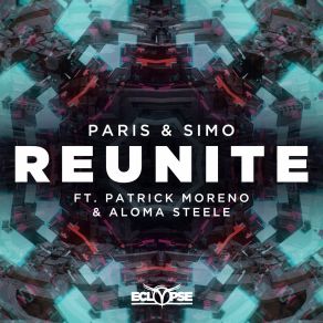 Download track Reunite Paris, Simo, Aloma Steele, Patrick Moreno