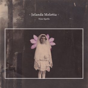 Download track Spell III: In The Great City Solitude Jolanda Moletta