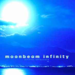 Download track Ambient Eternity Moonbeam Infinity