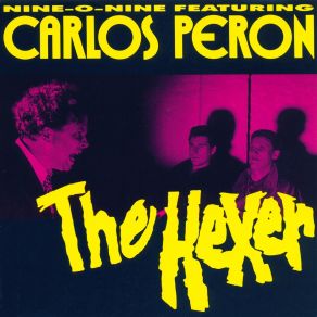 Download track The Hexer (Cult Version) Carlos Peron, Nine O Nine