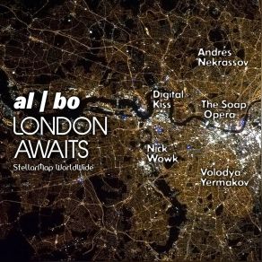 Download track London Awaits (The Soap Opera Remix) Al | Bo